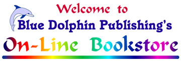 Blue Dolphin Publishing, Inc.